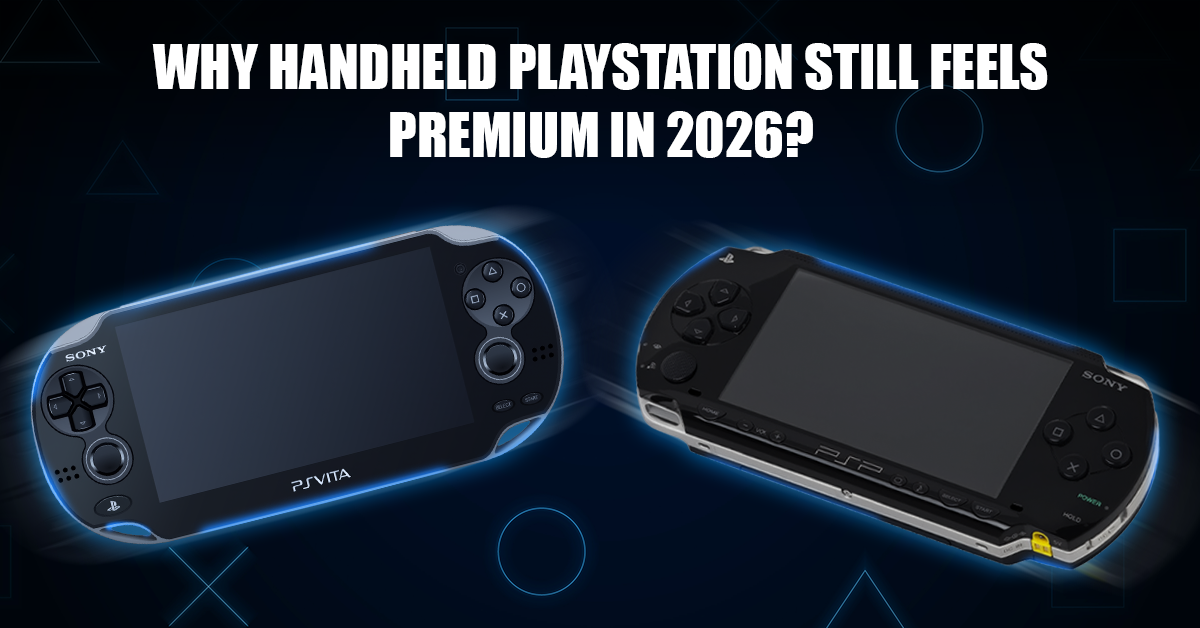 Why handheld PlayStation still feels premium in 2026?