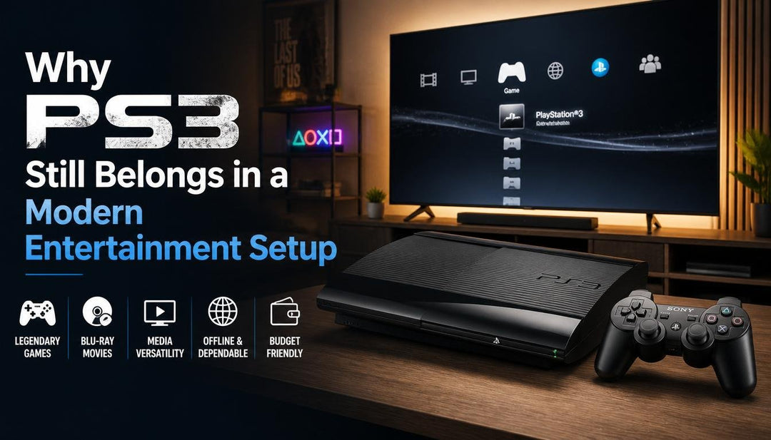Why PS3 still belongs in a modern entertainment setup