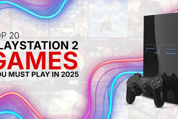Top 20 PlayStation 2 Games You Must Play in 2025