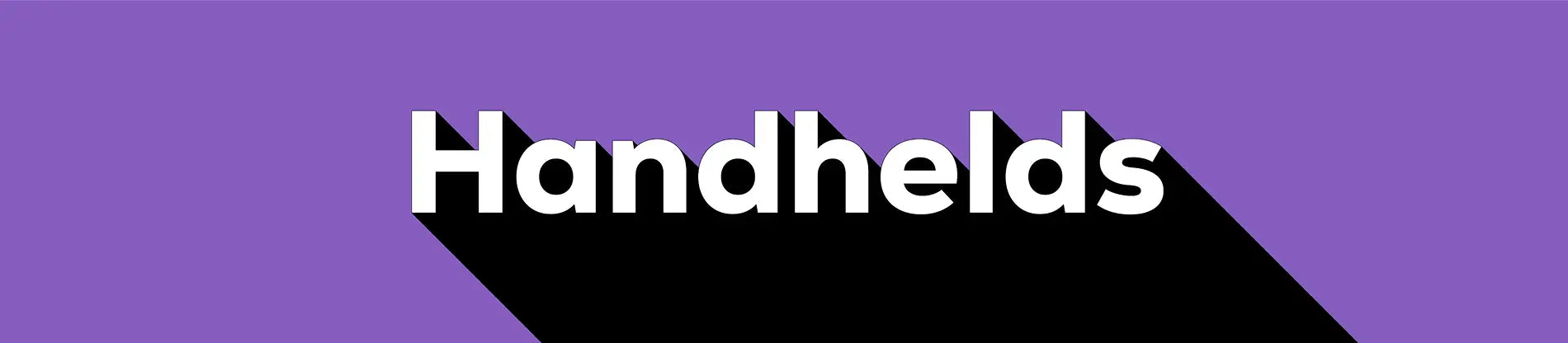 HANDHELDS